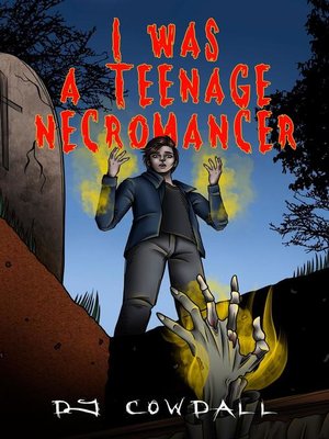 cover image of I Was a Teenage Necromancer